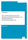 Die Grundversorgung durch den offentlich-rechtlichen Rundfunk in der Rechtsprechung des Bundesverfassungsgerichts - Sylvia Knecht