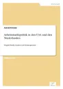 Arbeitsmarktpolitik in den USA und den Niederlanden - Astrid Kritzler