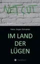 Im Land der Lugen - Heinz Jürgen Schneider