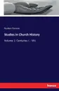 Studies in Church History - Reuben Parsons