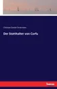 Der Statthalter von Corfu - Christian Daniel Christmann