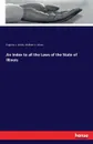 An Index to all the Laws of the State of Illinois - Eugene L. Gross, William L. Gross