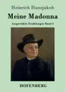 Meine Madonna - Heinrich Hansjakob