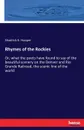 Rhymes of the Rockies - Shadrick K. Hooper