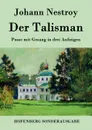 Der Talisman - Johann Nestroy