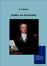 Goethe als Dramatiker - H. Düntzer