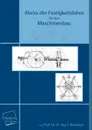 Abriss Der Festigkeitslehre Fur Den Maschinenbau - Franz Reuleaux