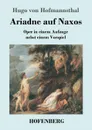 Ariadne auf Naxos - Hugo von Hofmannsthal