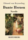 Bunte Herzen - Eduard von Keyserling