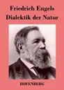 Dialektik der Natur - Friedrich Engels