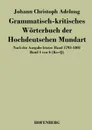 Grammatisch-kritisches Worterbuch der Hochdeutschen Mundart - Johann Christoph Adelung