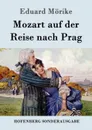 Mozart auf der Reise nach Prag - Eduard Mörike