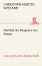 Nachlass Des Diogenes Von Sinope - Christoph Martin Wieland