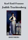 Judith Trachtenberg - Karl Emil Franzos