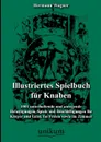 Illustriertes Spielbuch Fur Knaben - Hermann Wagner