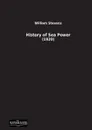 History of Sea Power - William Stevens