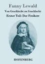 Von Geschlecht zu Geschlecht - Fanny Lewald