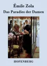 Das Paradies der Damen - Zola Emile