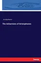 The Acharnians of Aristophanes - Aristophanes