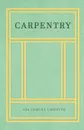 Carpentry - Ira Samuel Griffith
