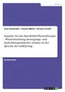 Impulse fur das Berufsbild Physiotherapie - Wiederbelebung bewegungs- und hydrotherapeutischer Ansatze in der Epoche der Aufklarung - Claudia Müller, Uwe Schwender, Simone Arnold