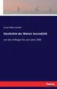 Geschichte der Wiener Journalistik - Ernst Viktor Zenker