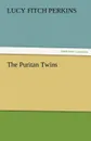 The Puritan Twins - Lucy Fitch Perkins