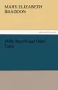 Milly Darrell and Other Tales - Mary Elizabeth Braddon