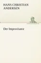 Der Improvisator - Hans Christian Andersen