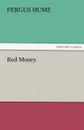 Red Money - Fergus Hume