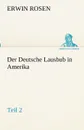 Der Deutsche Lausbub in Amerika - Teil 2 - Erwin Rosen