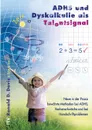 ADHS und Dyskalkulie als Talentsignal - Ronald D. Davis, Eldon M. Braun