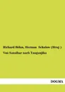 Von Sansibar nach Tanganjika - Richard Böhm, Herman Schalow (Hrsg.)