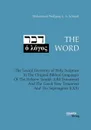 THE WORD. The Lexical Inventory of Holy Scripture In The Original Biblical Languages Of The Hebrew Tanakh (Old Testament) And The Greek New Testament And The Septuaginta (LXX) - Muhammad Wolfgang G. A. Schmidt