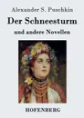 Der Schneesturm - Alexander S. Puschkin