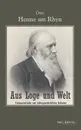 Aus Loge Und Welt. Freimaurerische Und Kulturgeschichtliche Aufsatze - Otto Henne Am Rhyn