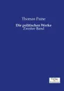 Die politischen Werke - Thomas Paine