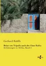 Reise Von Tripolis Nach Der Oase Kufra - Gerhard Rohlfs