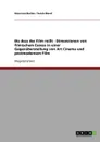 Bis dass der Film reisst. Dimensionen von filmischem Exzess in einer Gegenuberstellung von Art Cinema und postmodernem Film - Gina-Lisa Bucher, Sarah Maret