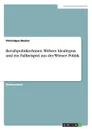 BerufspolitikerInnen. Webers Idealtypus und ein Fallbeispiel aus der Wiener Politik - Véronique Becker