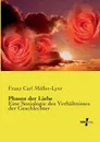 Phasen Der Liebe - Franz Carl Muller-Lyer