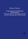 Ursprung und Anfange des Christentums - Eduard Meyer