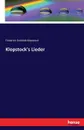 Klopstock.s Lieder - Friedrich Gottlieb Klopstock