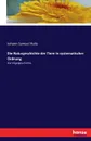 Die Naturgeschichte der Tiere in systematischer Ordnung - Johann Samuel Halle