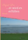 ...er wird es erfullen - Ingrid Lex