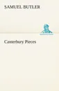 Canterbury Pieces - Samuel Butler