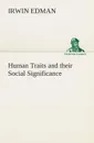 Human Traits and their Social Significance - Irwin Edman