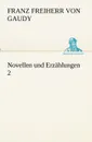 Novellen und Erzahlungen 2 - Franz Freiherr von Gaudy