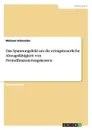 Das Spannungsfeld um die ertragsteuerliche Abzugsfahigkeit von Fremdfinanzierungskosten - Michael Schneider