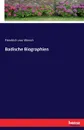 Badische Biographien - Friedrich von Weech